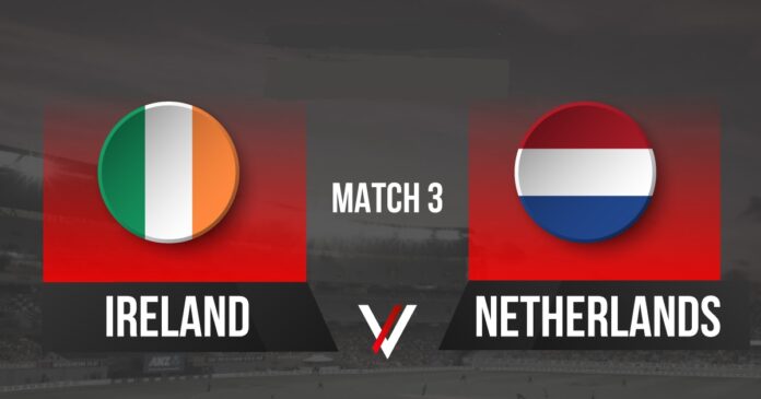 Match No. 3: Ireland vs Netherlands